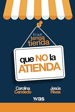 Libro El que tenga tienda que no atienda